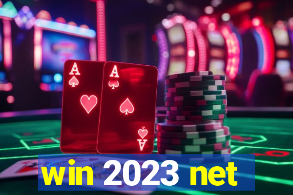 win 2023 net